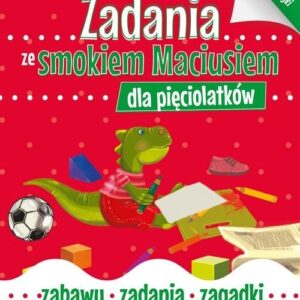 Zadania ze smokiem Maciusiem dla pięciolatków