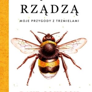 Żądła rządzą.. Moje przygody z trzmielami