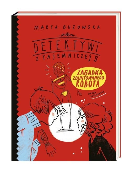 Zagadka zbuntowanego robota Tom 4