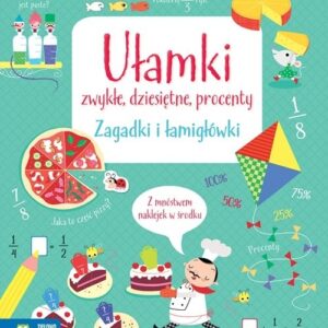 Zagadki i łamigłówki Ułamki zwykłe dziesiętne procenty