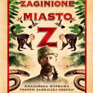 Zaginione miasto Z