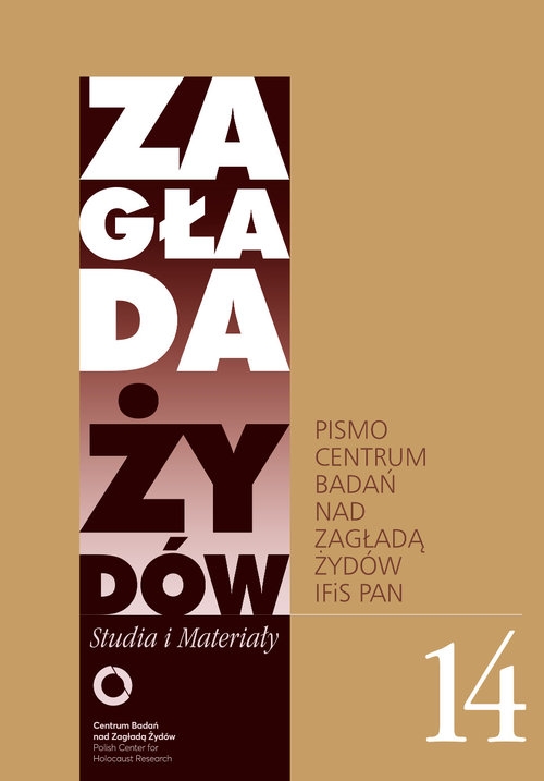 Zagłada Żydów. Studia i Materiały. Pismo Centrum Badań nad Zagładą Żydów