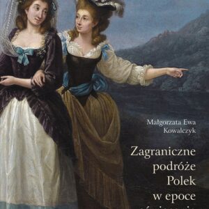 Zagraniczne podróże Polek w epoce oświecenia