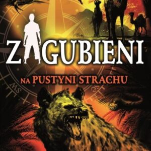 Zagubieni na pustyni strachu