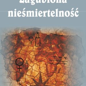 Zagubiona nieśmiertelność