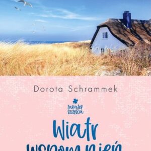 Zakątek Szczęścia Wiatr wspomnień