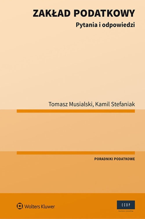 Zakład podatkowy. Pytania i odpowiedzi