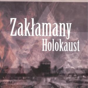 Zakłamany holocaust