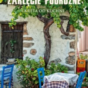 Zaklęcie podróżne Kreta od kuchni