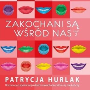 Zakochani są wśród nas T.2