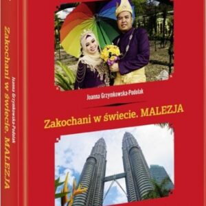 Zakochani w świecie. Malezja