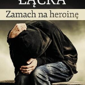 Zamach na heroinę. prawdziwa historia narkomana