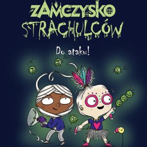Zamczysko strachulców Do ataku!