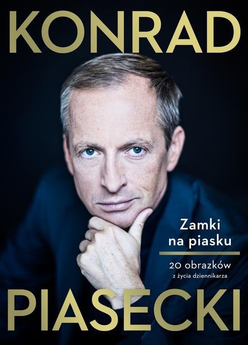 Zamki na piasku.. 20 obrazków z życia dziennikarza