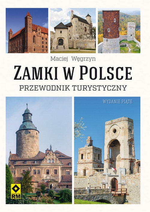 Zamki w Polsce Przewodnik turystyczny