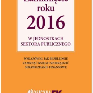 Zamknięcie roku 2016 w jednostkach sektora publicznego