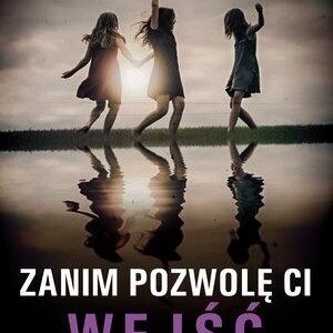 Zanim pozwolę ci wejść