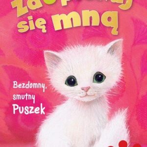 Zaopiekuj się mną Bezdomny smutny Puszek