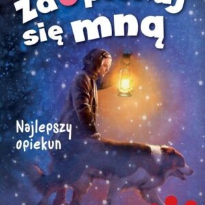 Zaopiekuj się mną. Najlepszy opiekun