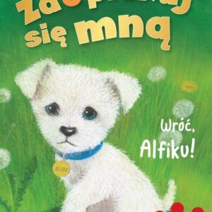 Zaopiekuj się mną Wróć Alfiku!