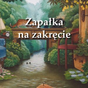 Zapałka na zakręcie