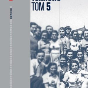 Zapisy Terroru Tom 5. Auschwitz-Birkenau. Życie w fabryce śmierci / Instytut Solidarności i Męstwa