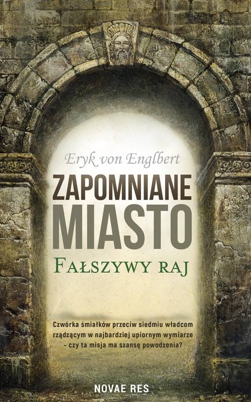 Zapomniane miasto.. Fałszywy raj