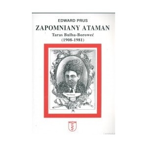 Zapomniany ataman Taras Bulba-Boroweć