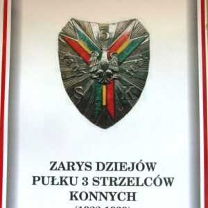 Zarys dziejow Pułku 3 Strzelców Konnych (1922-1939)