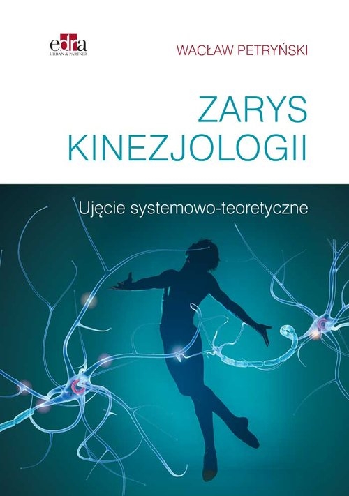 Zarys kinezjologii. Ujęcie systemowo-teoretyczne