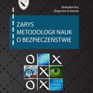 Zarys metodologii nauk o bezpieczeństwie