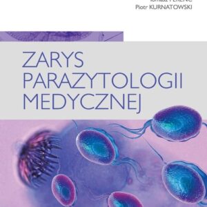 Zarys parazytologii medycznej