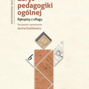 Zarys pedagogiki ogólnej. Rękopisy z oflagu