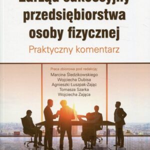 Zarząd sukcesyjny przedsiębiorstwa osoby fizycznej. Praktyczny komentarz