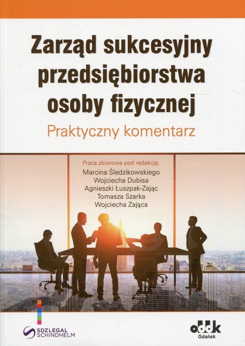 Zarząd sukcesyjny przedsiębiorstwa osoby fizycznej. Praktyczny komentarz