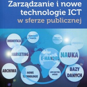 Zarządzanie i nowe technologie ict w sferze publicznej