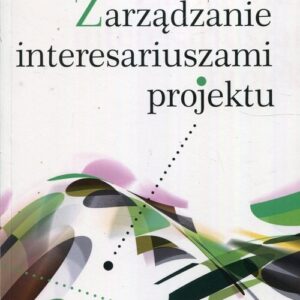 Zarządzanie interesariuszami projektu