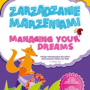 Zarządzanie marzeniami / Managing Your Dreams wiek 3+