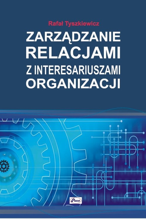 Zarządzanie relacjami z interesariuszami organizacji