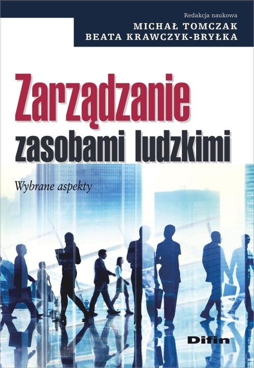 Zarządzanie zasobami ludzkimi. Wybrane aspekty