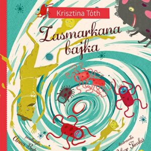 Zasmarkana bajka