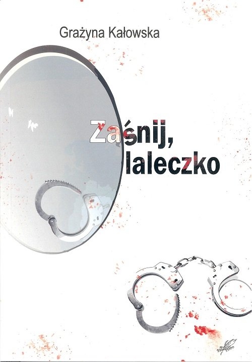 Zaśnij laleczko / Białe Pióro