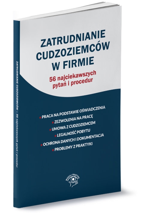 Zatrudnianie cudzoziemców 56 najciekawszych pytań i procedur