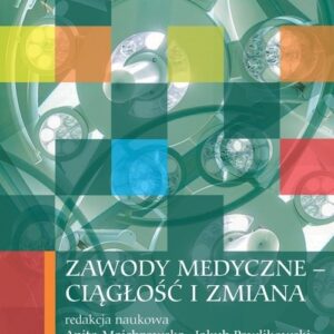 Zawody medyczne ciągłość i zmiana