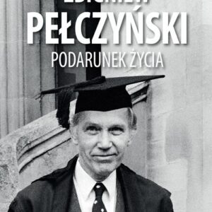 Zbigniew Pełczyński. Podarunek życia