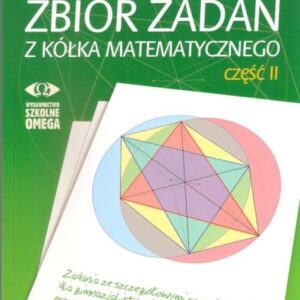 Zbiór zadań z kółka matematycznego cz. 2 OMEGA w.2