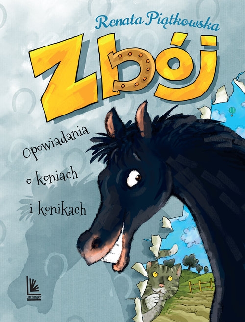 Zbój. Opowiadania o koniach i konikach. (w.2018)