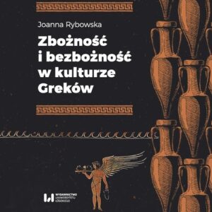 Zbożność i bezbożność w kulturze Greków