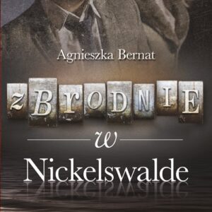 Zbrodnie w Nickelswalde