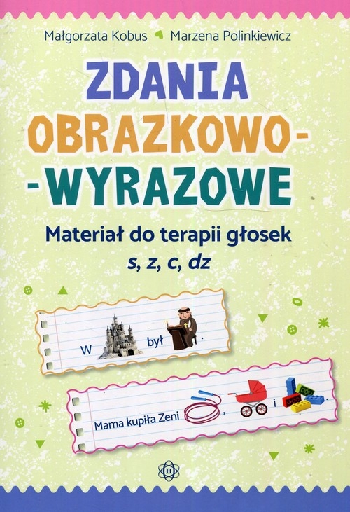Zdania obrazkowo-wyrazowe. Materiał do terapii głosek s. Z, c, dz